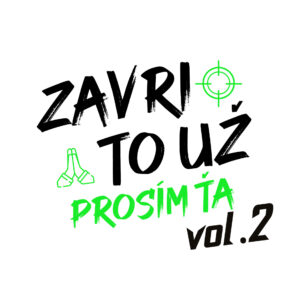 Zavri to už prosím ťa vol2